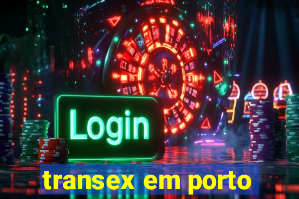 transex em porto